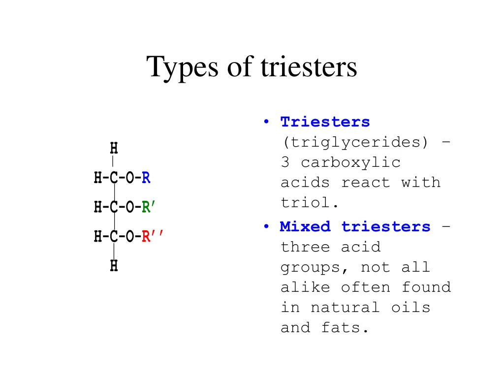 types of triesters