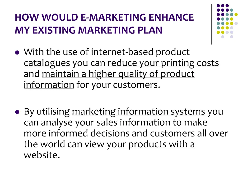 how would e marketing enhance my existing