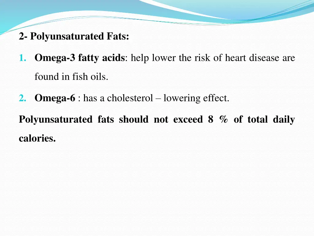 2 polyunsaturated fats