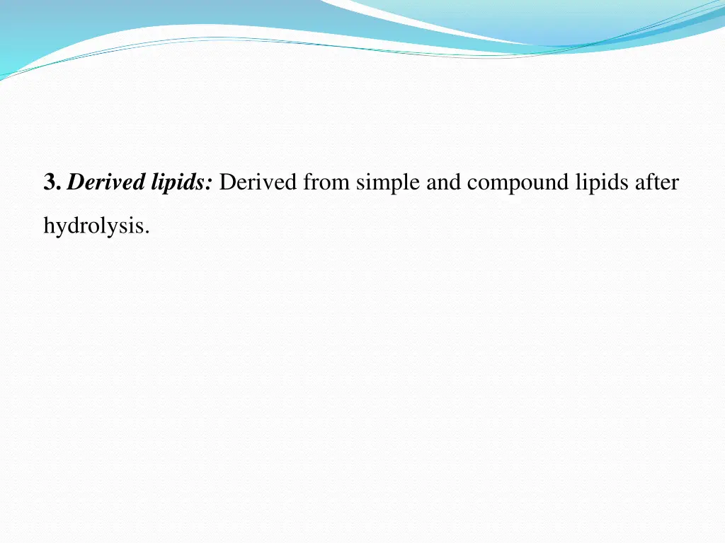 3 derived lipids derived from simple and compound