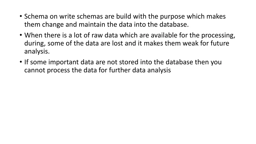schema on write schemas are build with