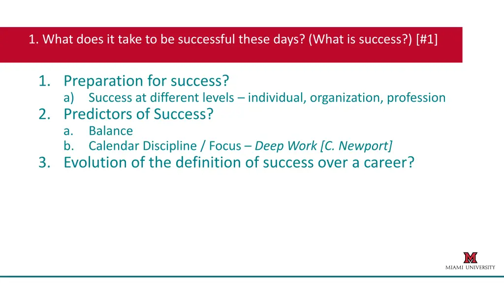 1 what does it take to be successful these days
