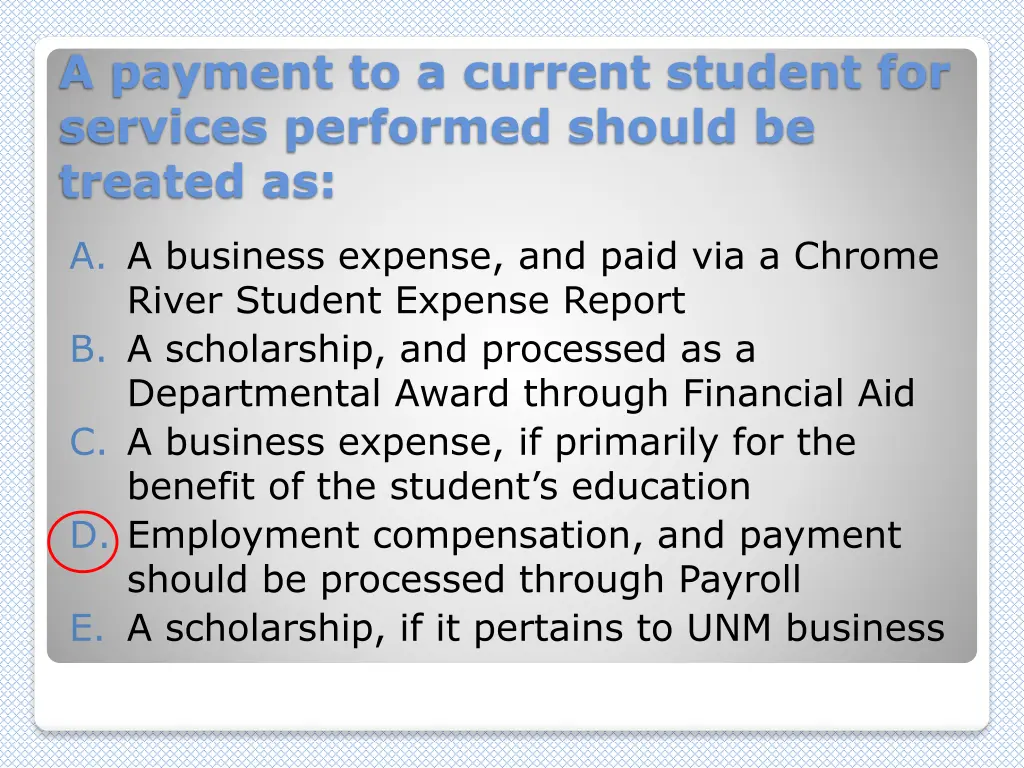 a payment to a current student for services