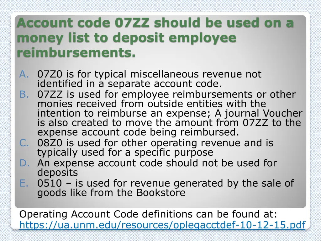 account code 07zz should be used on a money list
