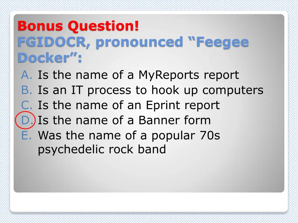 bonus question fgidocr pronounced feegee docker