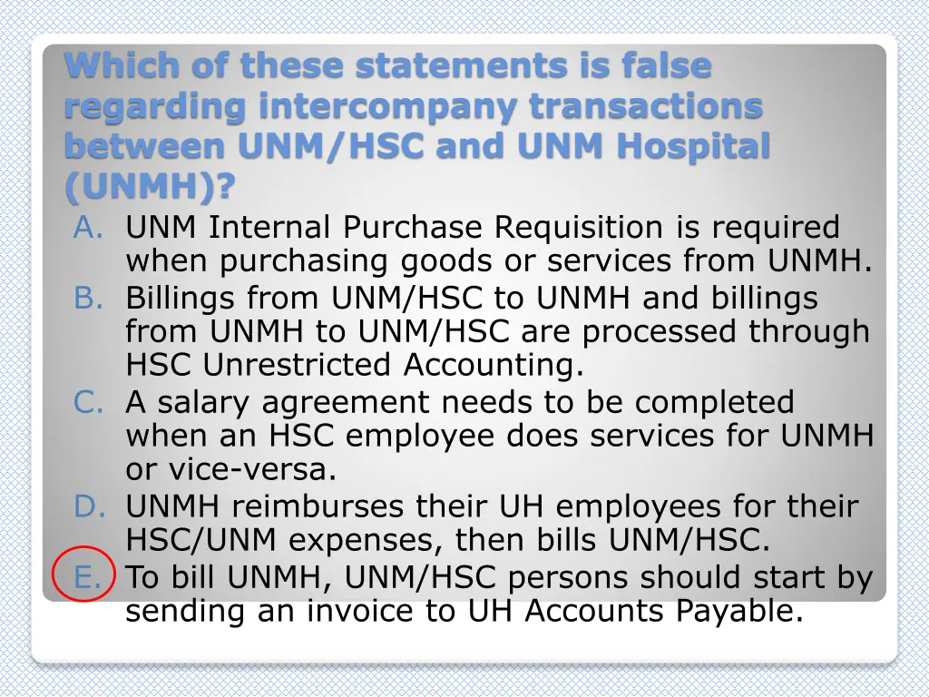 which of these statements is false regarding