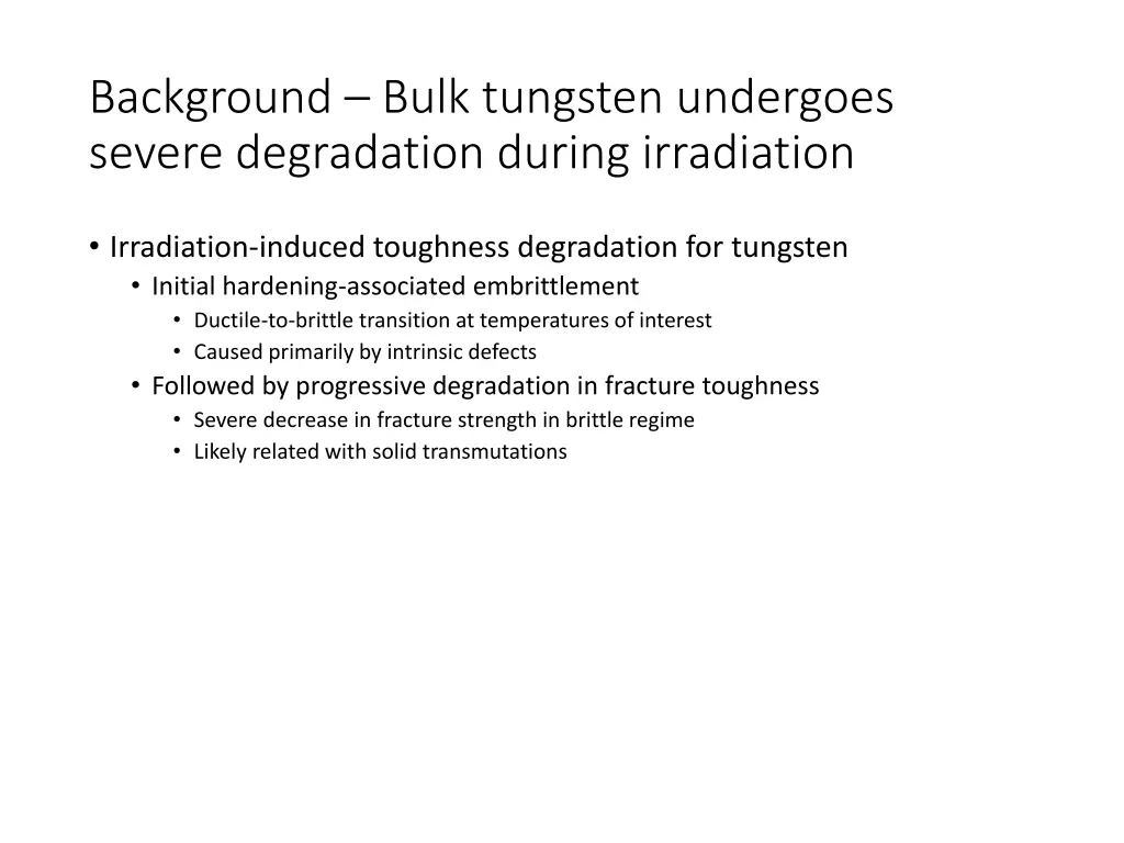 background bulk tungsten undergoes severe
