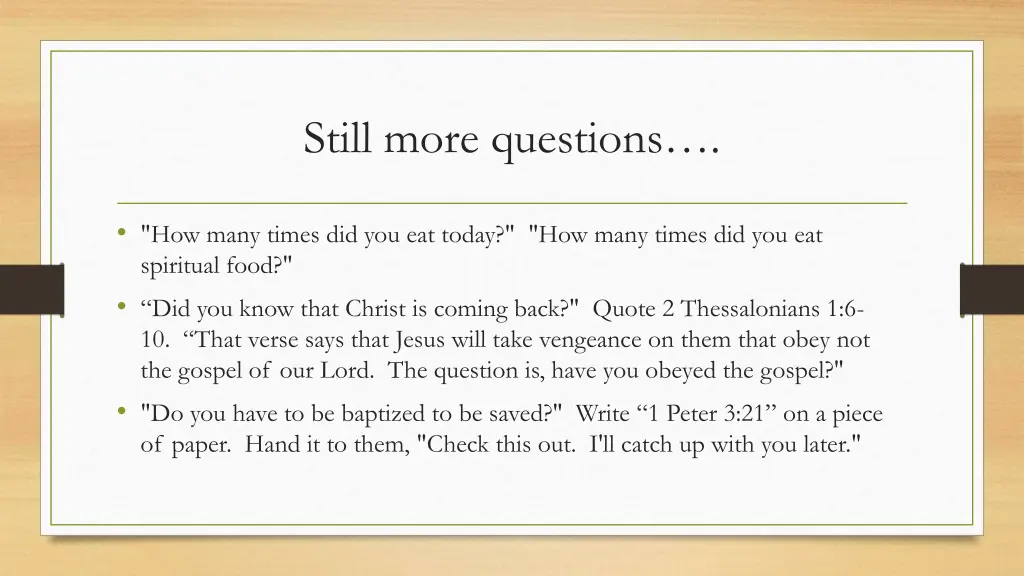 still more questions