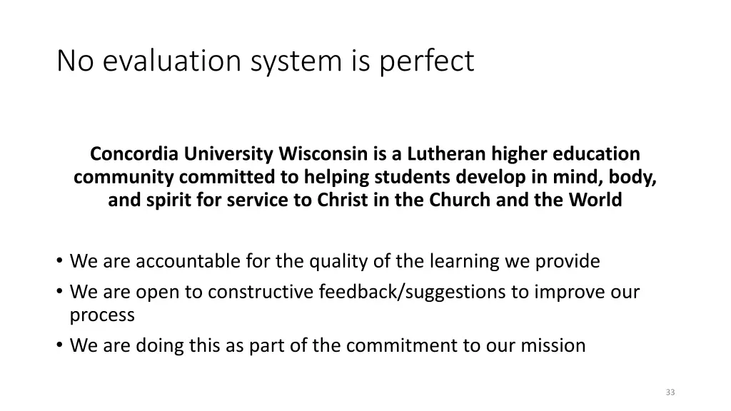 no evaluation system is perfect