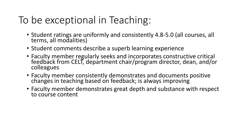 to be exceptional in teaching