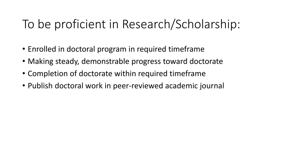 to be proficient in research scholarship 1