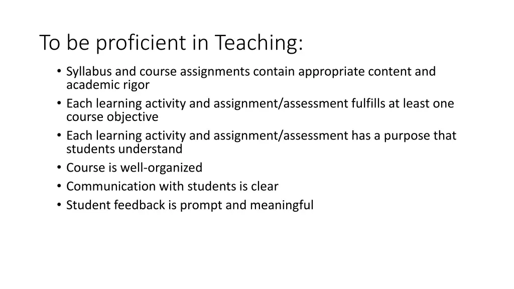 to be proficient in teaching