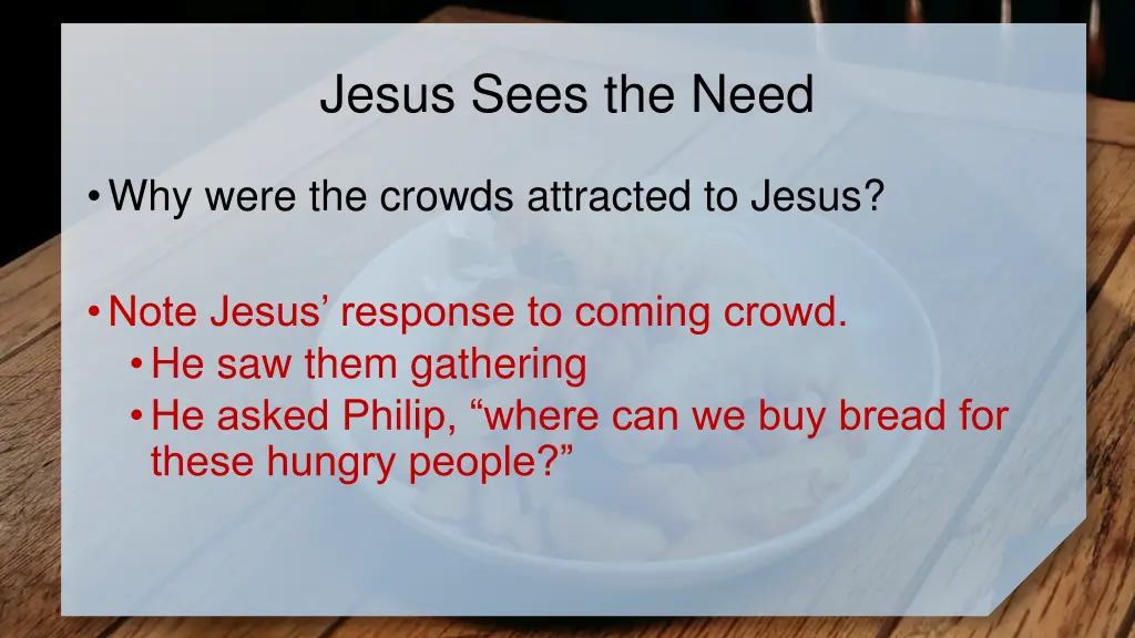 jesus sees the need