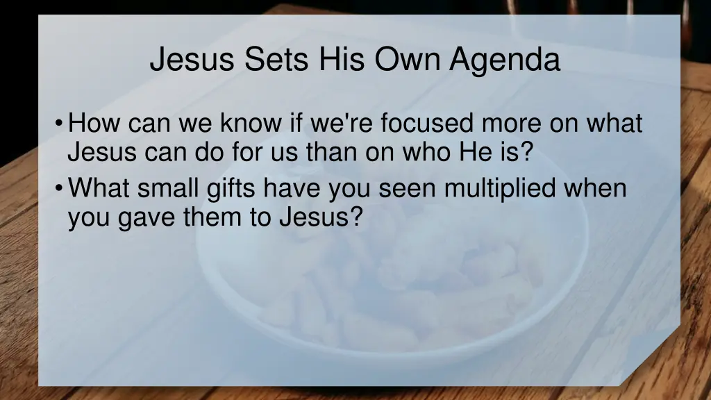 jesus sets his own agenda 1