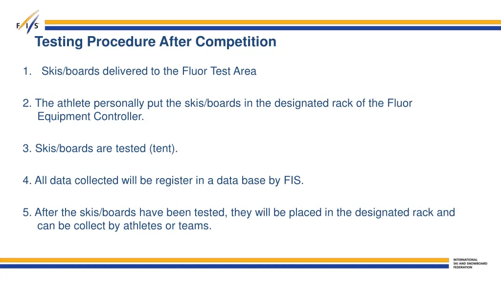 testing procedure after competition 1