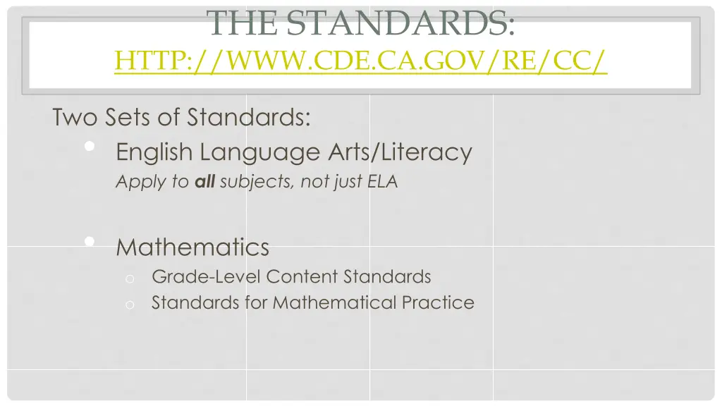 the standards http www cde ca gov re cc