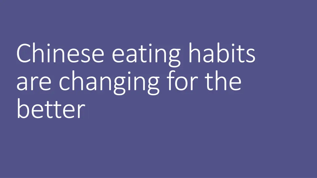 chinese eating habits are changing for the better