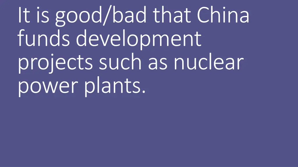 it is good bad that china funds development