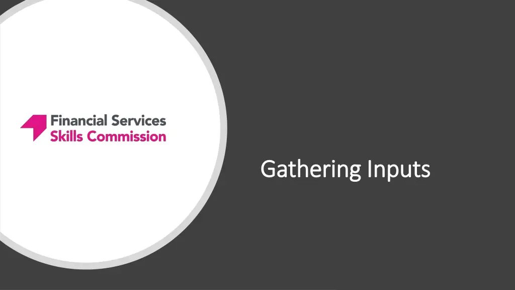 gathering inputs gathering inputs