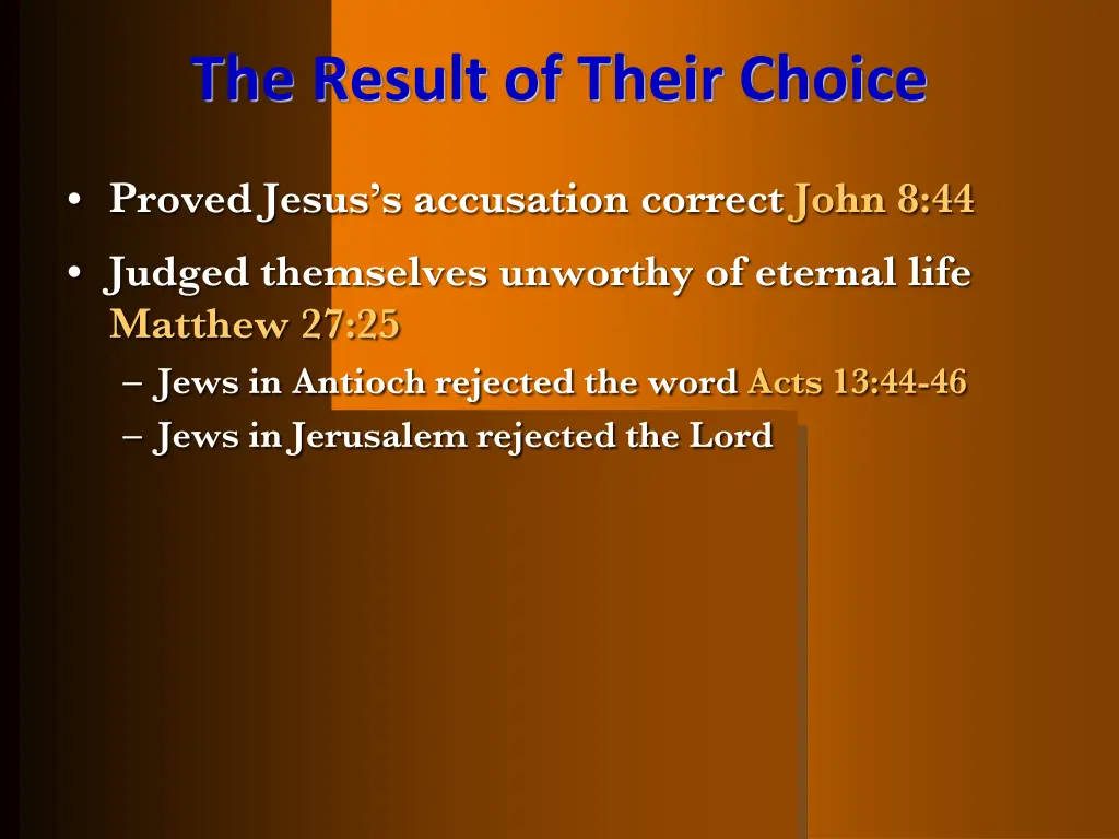 the result of their choice 1