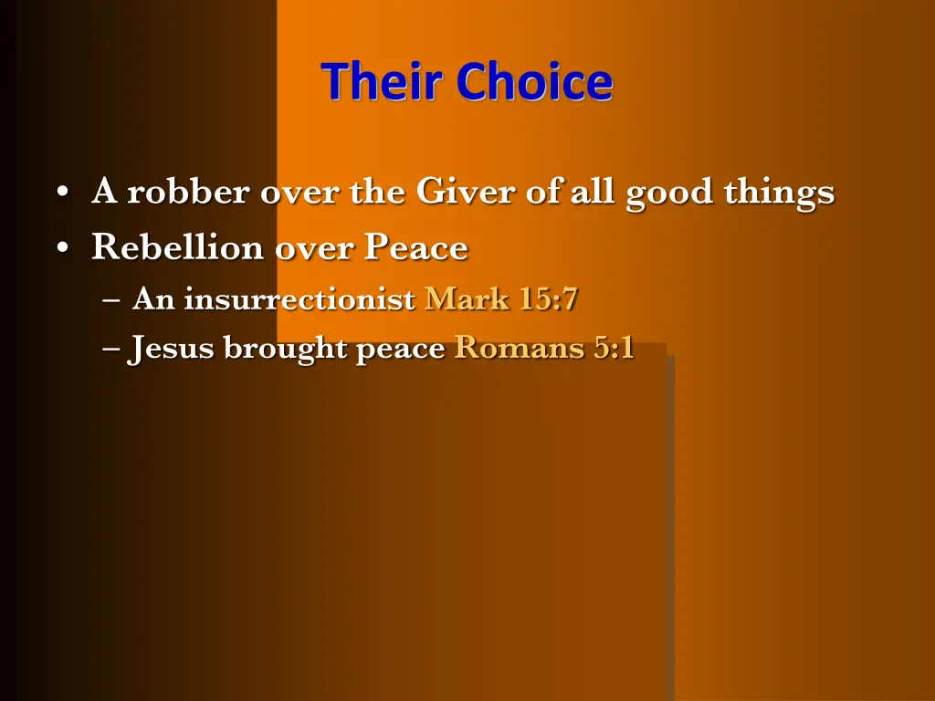 their choice 1