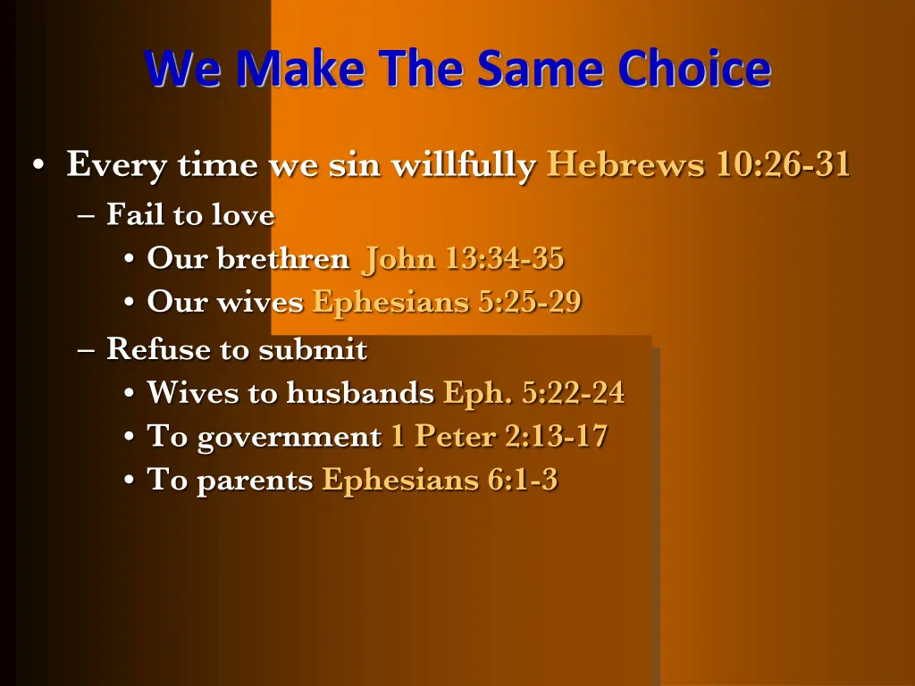 we make the same choice 1