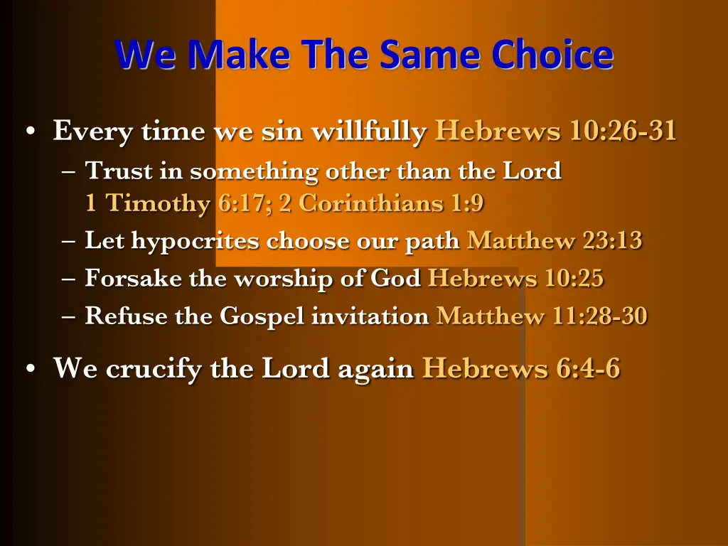 we make the same choice 2