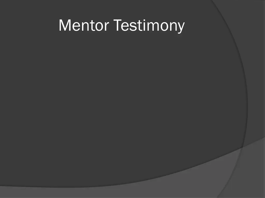 mentor testimony