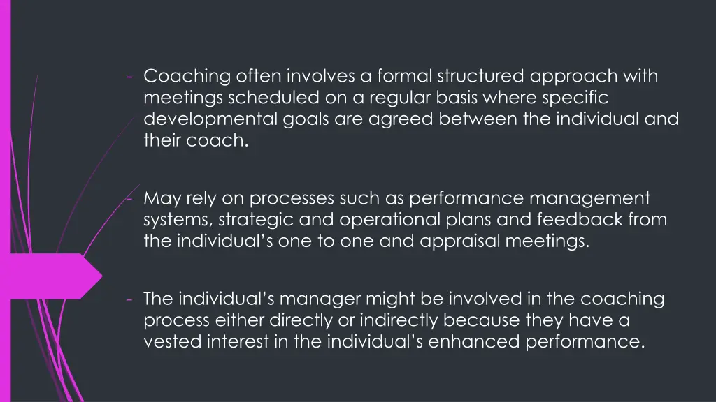 coaching often involves a formal structured