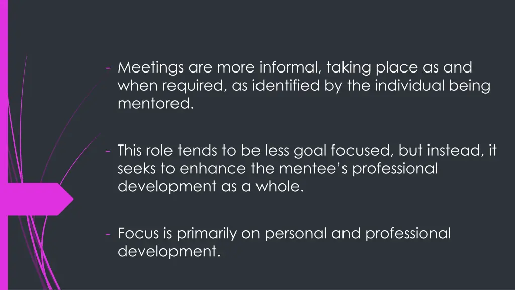 meetings are more informal taking place