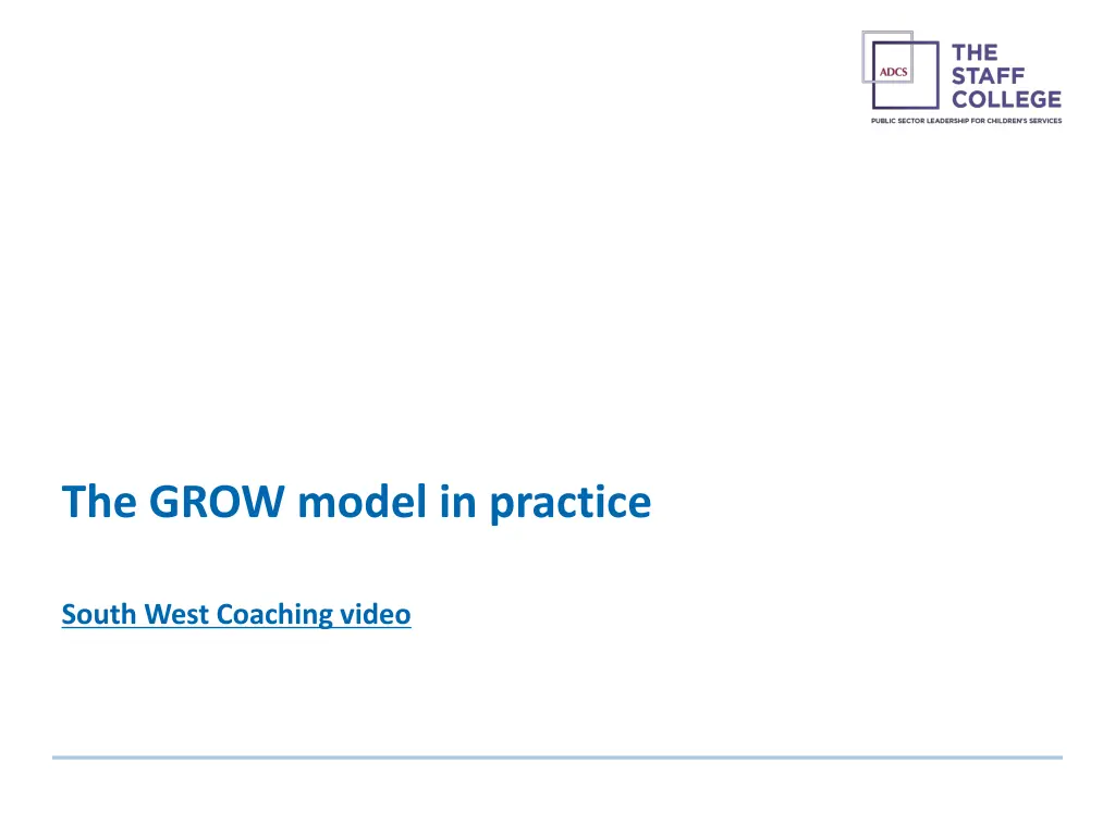 the grow model in practice