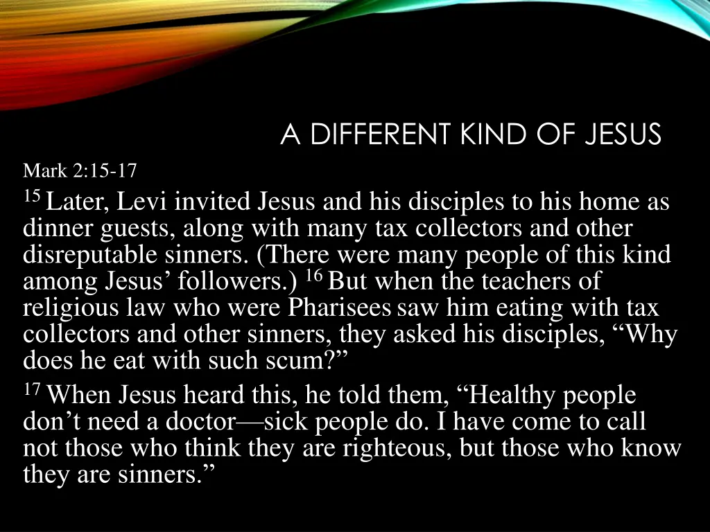 a different kind of jesus