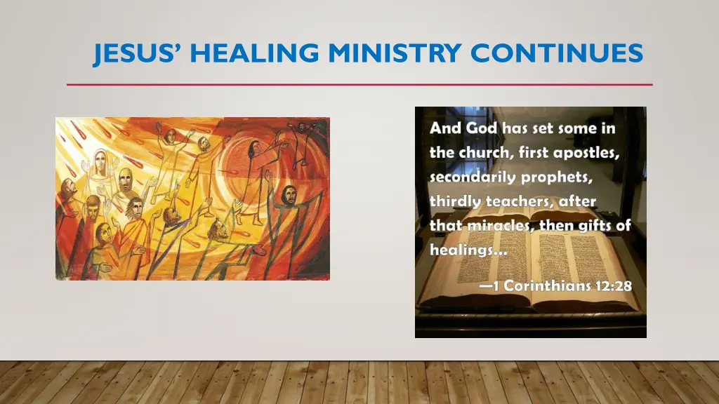 jesus healing ministry continues