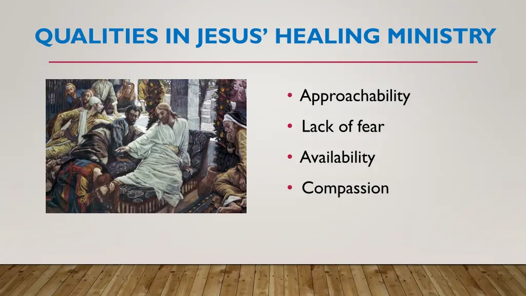 qualities in jesus healing ministry