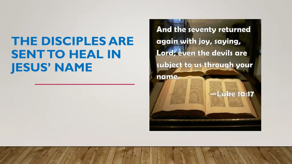 the disciples are sent to heal in jesus name