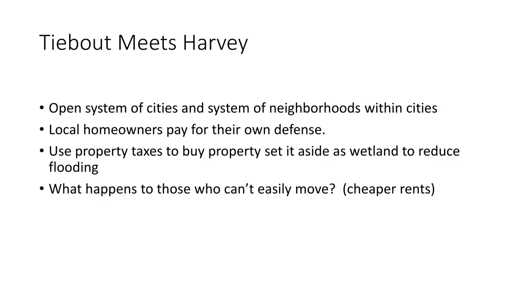 tiebout meets harvey