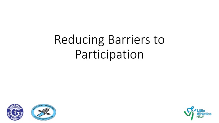 reducing barriers to participation