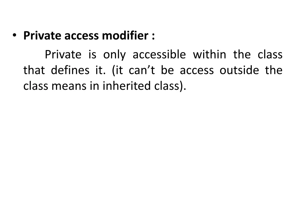 private access modifier private is only