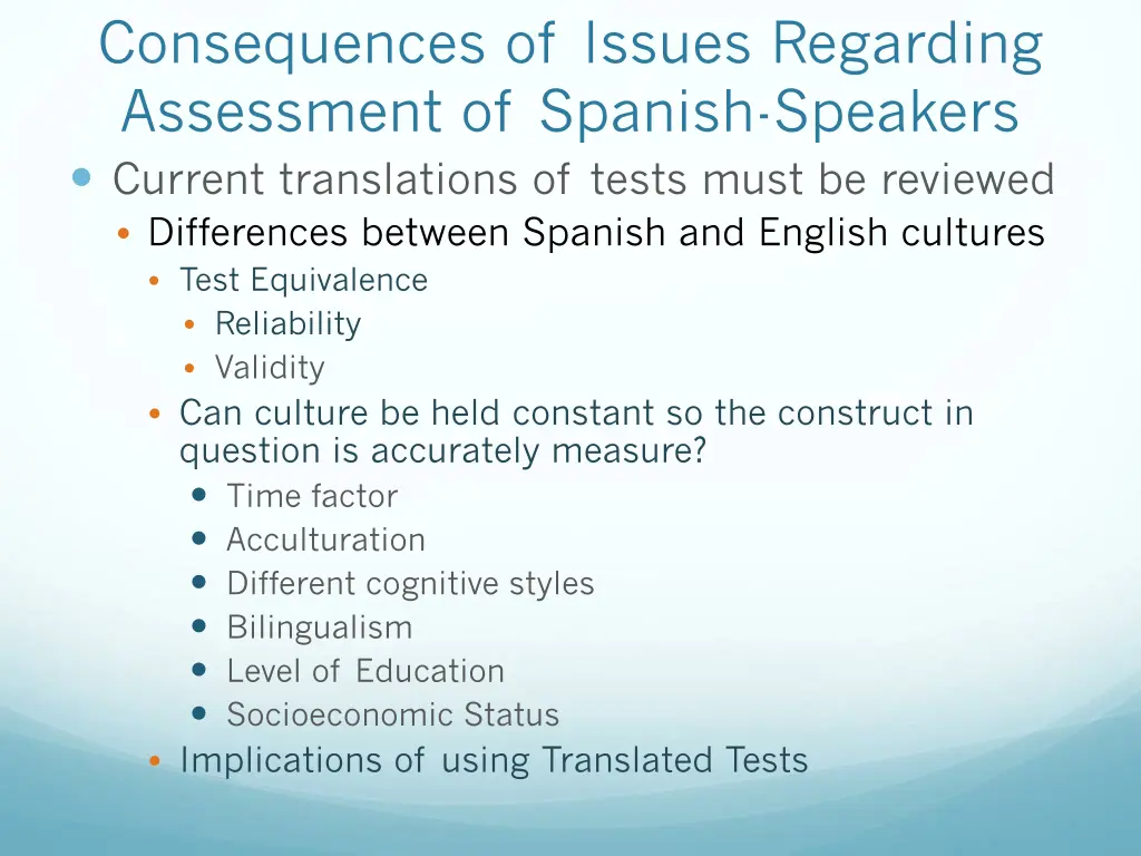 consequences of issues regarding assessment