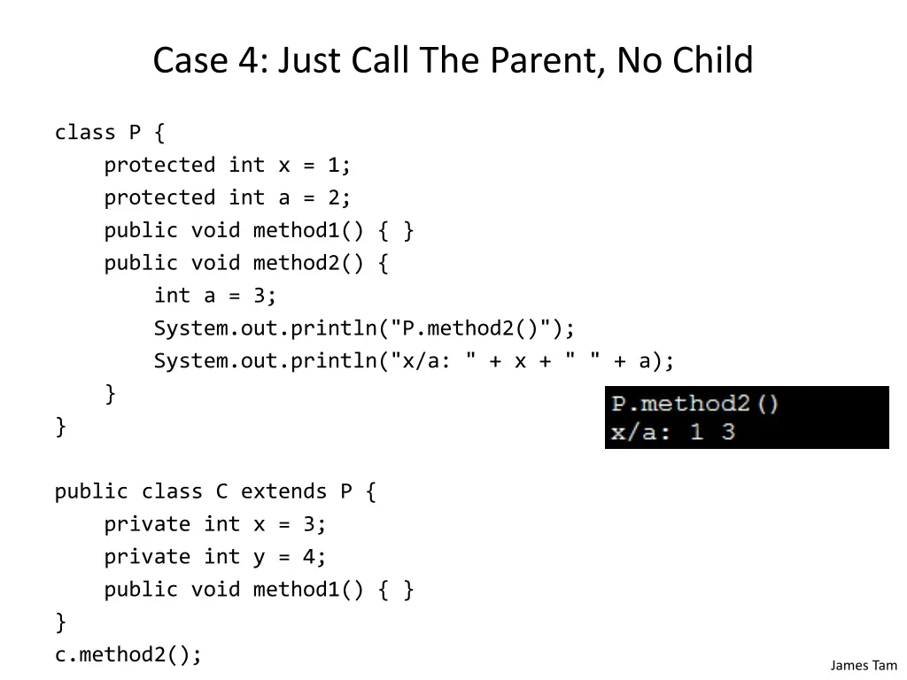 case 4 just call the parent no child