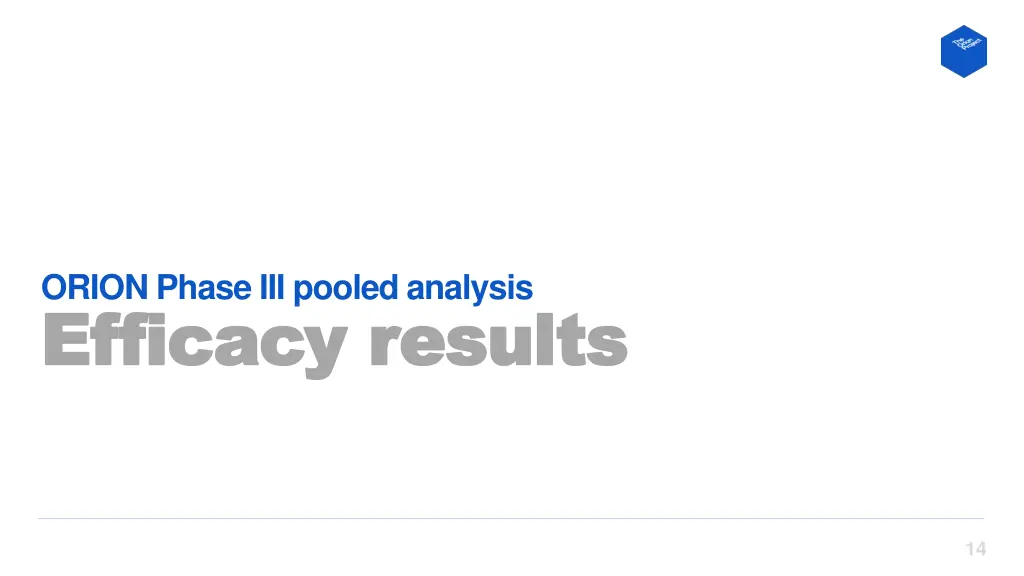 orion phase iii pooled analysis efficacy results