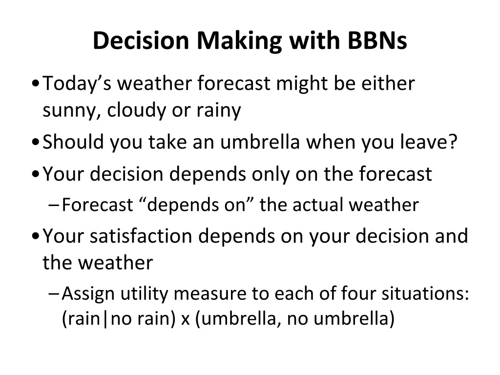 decision making with bbns