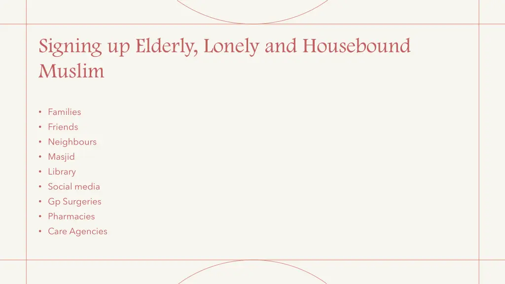 signing up elderly lonely and housebound muslim