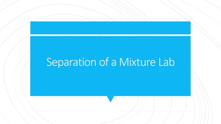 separation of a mixture lab