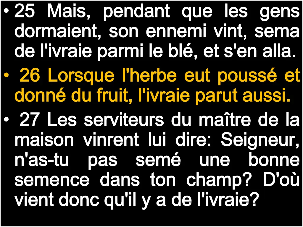 25 25 mais mais pendant dormaient dormaient