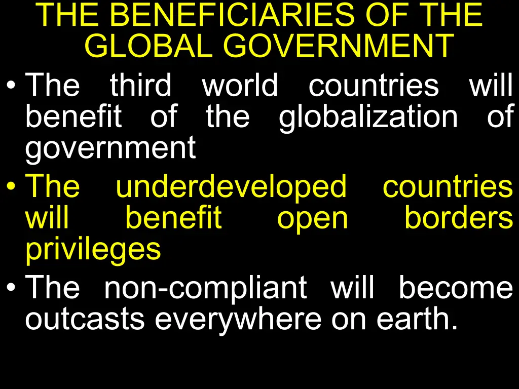 the beneficiaries of the global government