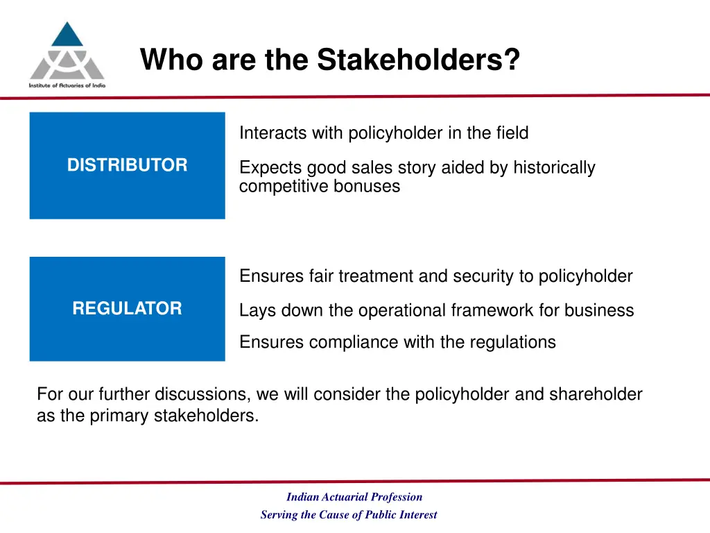 who are the stakeholders 1