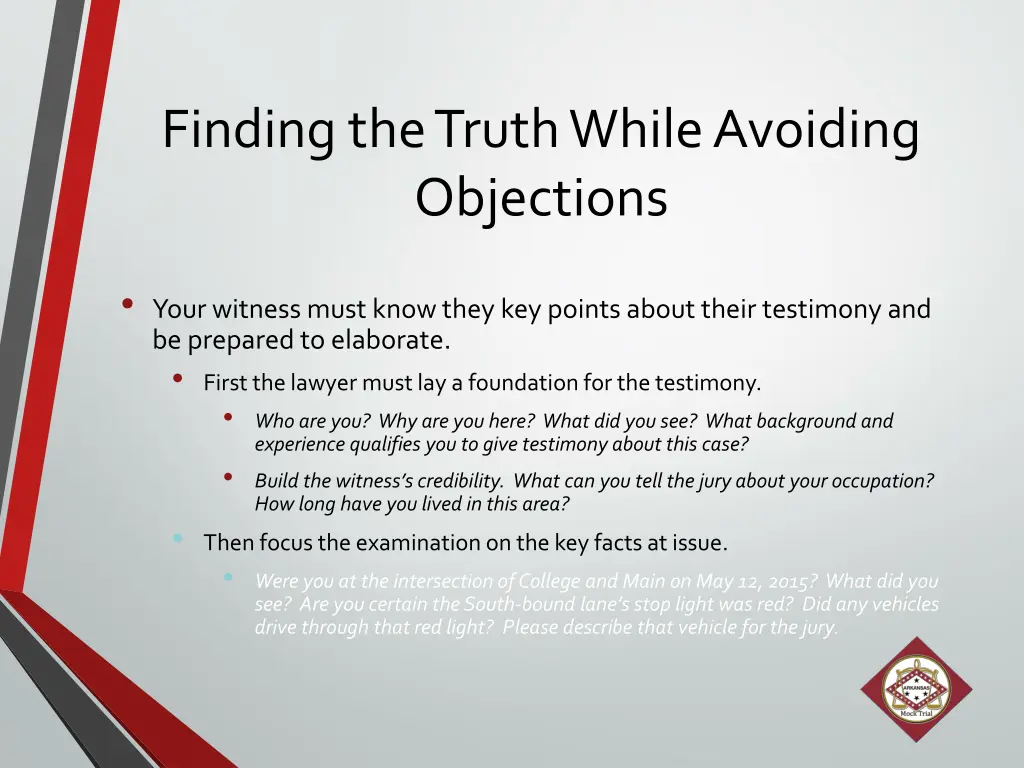 finding the truth while avoiding objections