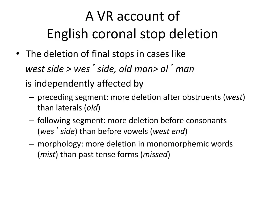 a vr account of english coronal stop deletion
