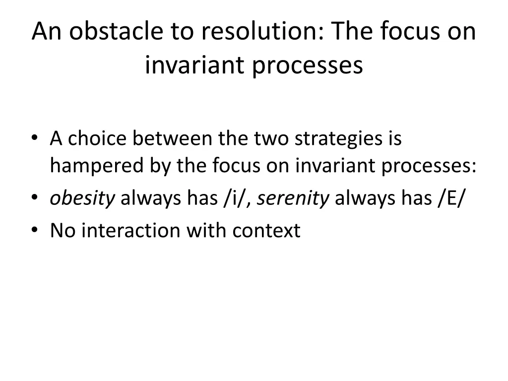 an obstacle to resolution the focus on invariant